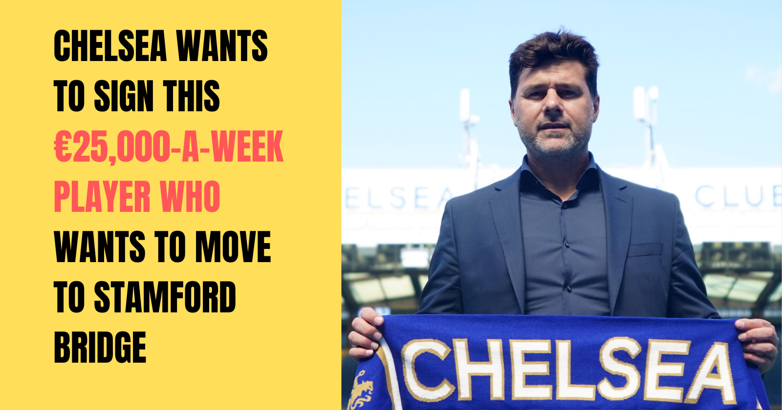 Chelsea Wants To Sign This ￡25,000-A-Week Player Who Wants To Move To Stamford Bridge